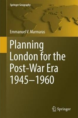 Libro Planning London For The Post-war Era 1945-1960 - Em...