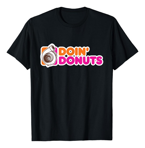 Doin Donuts - Polera Divertida Para Entusiastas De Los Coc
