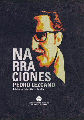 Narraciones. Pedro Lezcano - Lezcano Montalvo, Pedro