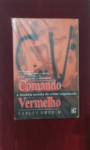 Livro Comando Vemelho Cv Crime Organizado Carlos Amorim