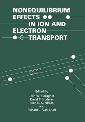 Libro Nonequilibrium Effects In Ion And Electron Transpor...