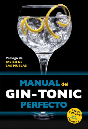 Manual Del Gin Tonic Perfecto - Fernandez Muño,daniel