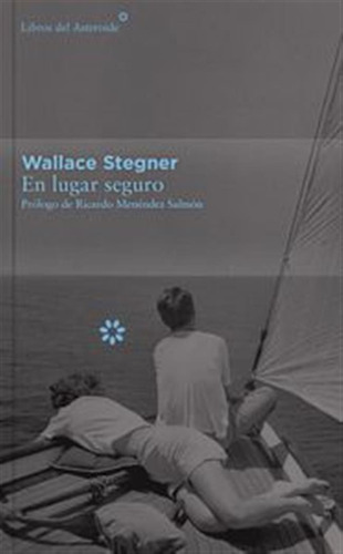 En Lugar Seguro Ed,limitada - Stegner,wallace