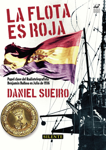 La Flota Es Roja: , De Sueiro, Daniel., Vol. 1. Editorial Silente Ediciones, Tapa Pasta Blanda, Edición 1 En Español, 2024