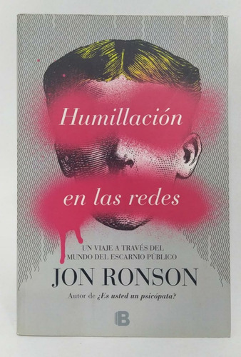 Libro Humillación En Las Redes / Jon Ronson / Ensayo Actual