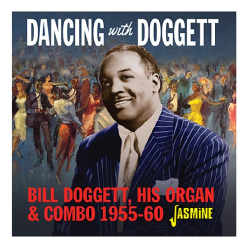 Cd: Dançando Com Bill Doggett, Seu Órgão E Combinação 1955-1