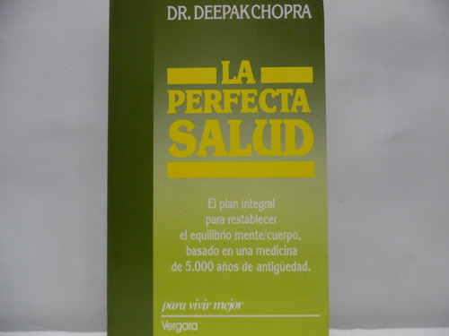 La Perfecta Salud / Deepak Chopra / Vergara 