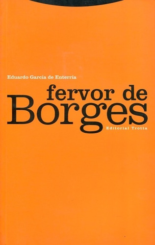 Fervor De Borges, García, Trotta