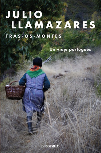 Libro Trás-os-montes - Llamazares, Julio