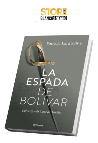 La Espada De Bolívar