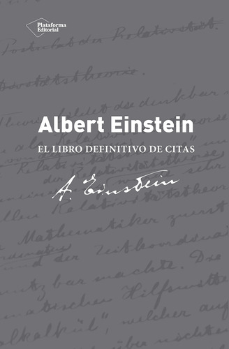 Albert Einstein - El Libro Definitivo De Citas - Calaprice