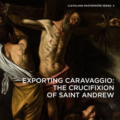 Libro Exporting Caravaggio : The Crucifixion Of Saint And...
