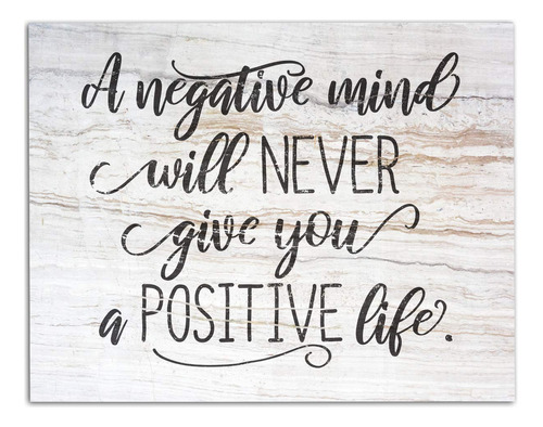 Una Mente Negativa Nunca Te Dará Una Vida Positiva Pó...