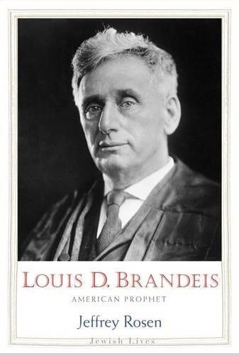 Louis D Brandeis American Prophet (jewish Lives)