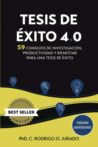 Libro: Tesis De Éxito 4.0: 59 Consejos De Investigación, Pro