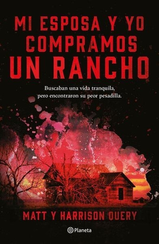 Mi Esposa Y Yo Compramos Un Rancho - Matt Query - Nuevo