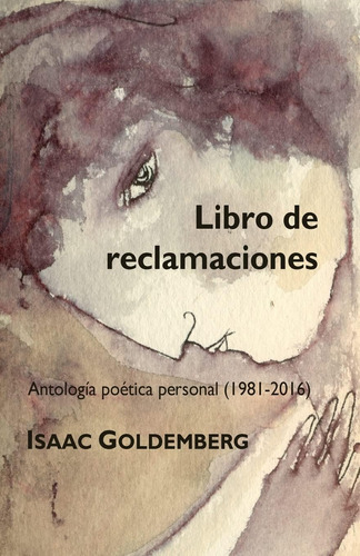 Libro: Libro De Reclamaciones: Antología Poética Personal (1