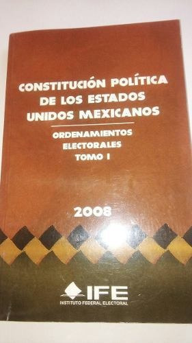 Constitucion Politica De Los Estados Unidos Mexicsnos Ife