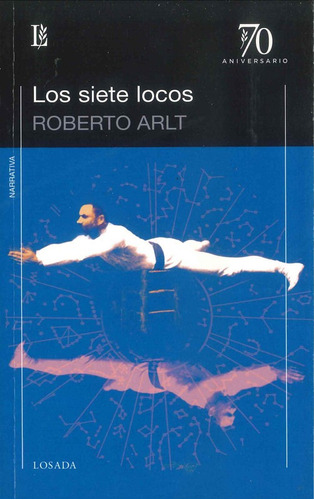 Los Siete Locos - Arlt - Losada S.a.         