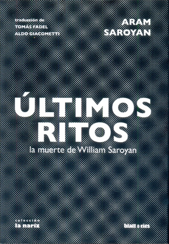 Últimos Ritos - Aram Saroyan