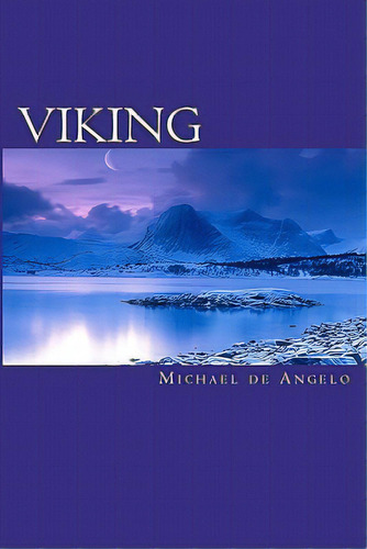 Viking: Killing The Young, De De Angelo, Michael. Editorial Createspace, Tapa Blanda En Inglés