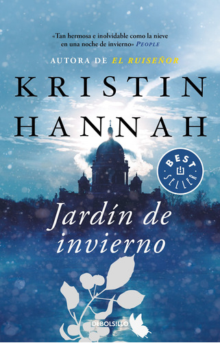 Jardín de invierno, de Hannah, Kristin. Serie Bestseller Editorial Debolsillo, tapa blanda en español, 2018