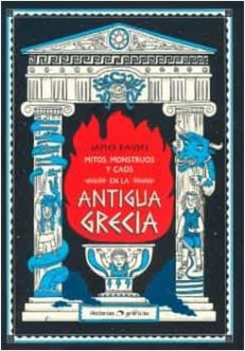  Mitos, Monstruos Y Caos De La Antigua Grecia 