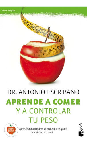 Libro - Aprende A Comer Y A Controlar Tu Peso 