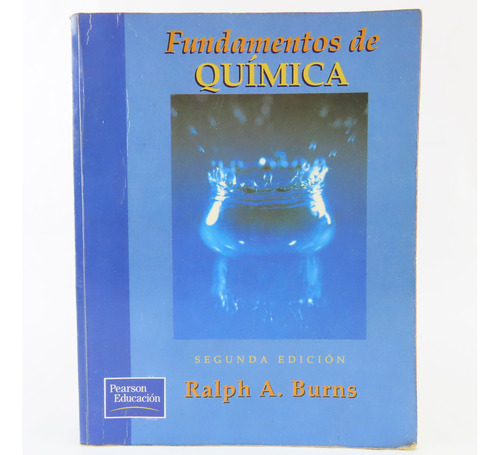 L9398 Ralph A Burns -- Fundamentos De Quimica Segunda Ed