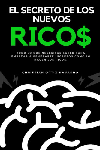 Libro: El Secreto De Los Nuevos Ricos: Todo Lo Que Necesitas