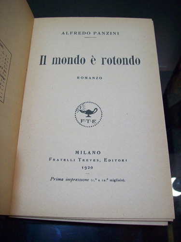 Adp Il Mondo E Rotondo Alfredo Panzini /fratelli Treves 1920