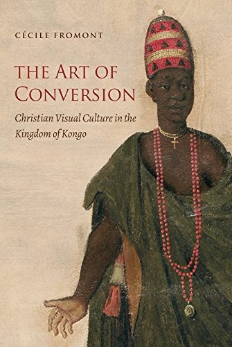 The Art Of Conversion Christian Visual Culture In The Kingdo