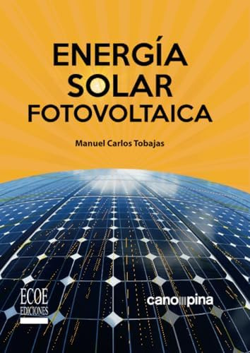 Libro:  Energía Solar Fotovoltaica (spanish Edition)