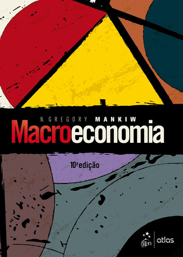 Macroeconomia, de Mankiw, N. Gregory. Editora Atlas Ltda., capa mole em português, 2021