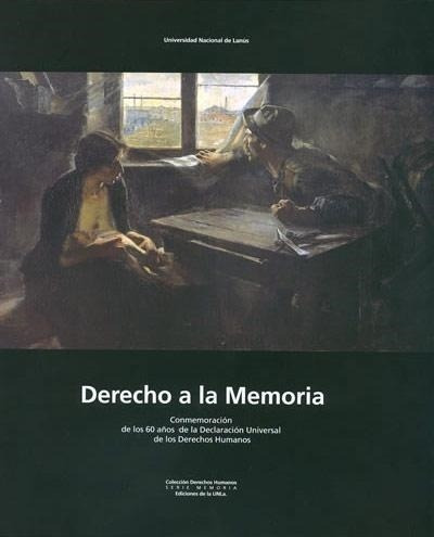 Derecho A La Memoria - Universidad Nac De Lanus