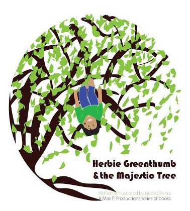 Libro Herbie Greenthumb And The Majestic Tree - Rivera, N...