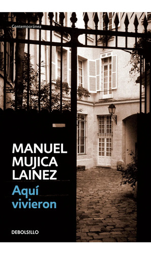 Libro Aquí Vivieron - Manuel Mujica Lainez - Debolsillo