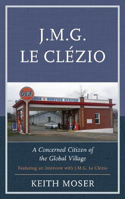 Libro J.m.g. Le Clã©zio: A Concerned Citizen Of The Globa...