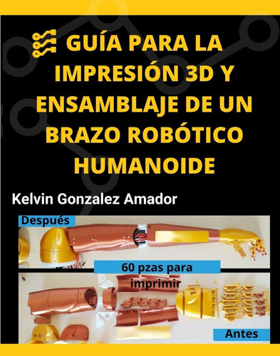 Guia Impresion 3d Y Esamblaje De Un Brazo Robotico Arduino