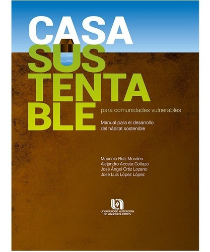 Casa Sustentable Para Comunidades Vulnerables