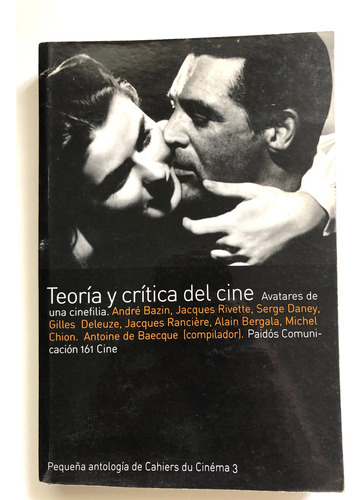 Teoría Y Critica Del Cine. Antoine De Baecque