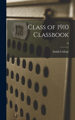 Libro Class Of 1910 Classbook; 14 - Smith College