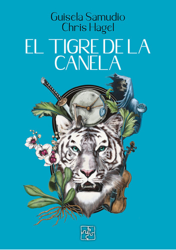 El Tigre De La Canela - Guisela Samudio/chris Hagel