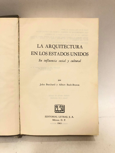 La Arquitectura En Los Estados Unidos. John B, Albert B.