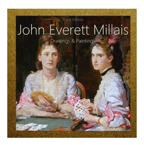 John Everett Millais: Dibujos Y Pinturas