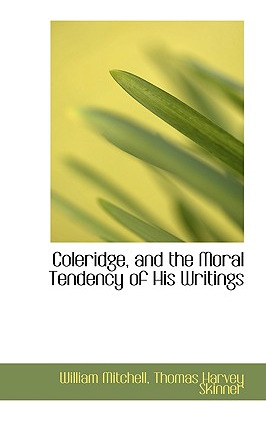 Libro Coleridge, And The Moral Tendency Of His Writings -...