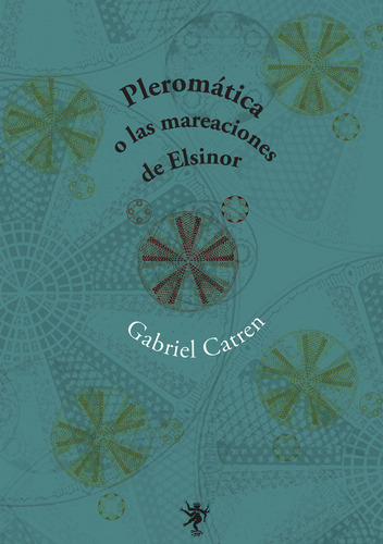 Pleromática O Las Mareaciones De Elsinor / G. Catren / Hekht