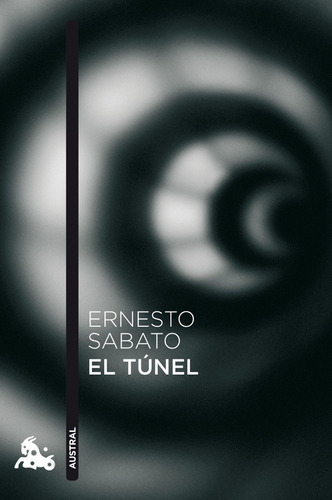 El Túnel, De Sábato, Ernesto. Serie Narrativa Planeta Editorial Booket México, Tapa Blanda En Español, 2014