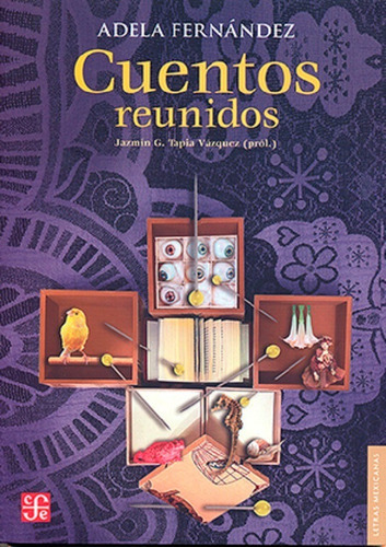 Cuentos Reunidos, De Fernández, Adela. Editorial Fondo De Cultura Económica, Tapa Blanda En Español, 2023