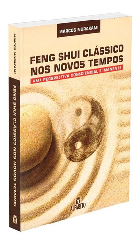 Feng Shui Classico Nos Novos Tempos